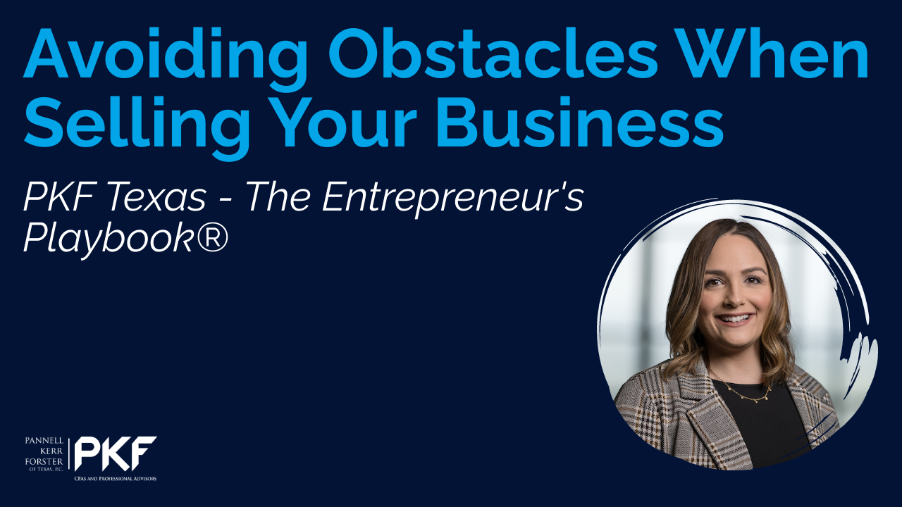 112221 EP800 YouTube Thumb – Kimberly Wood Obstacles Selling Your Business PKF Texas graphic for Entrepreneur's Playbook episode about avoiding obstacles when selling your business