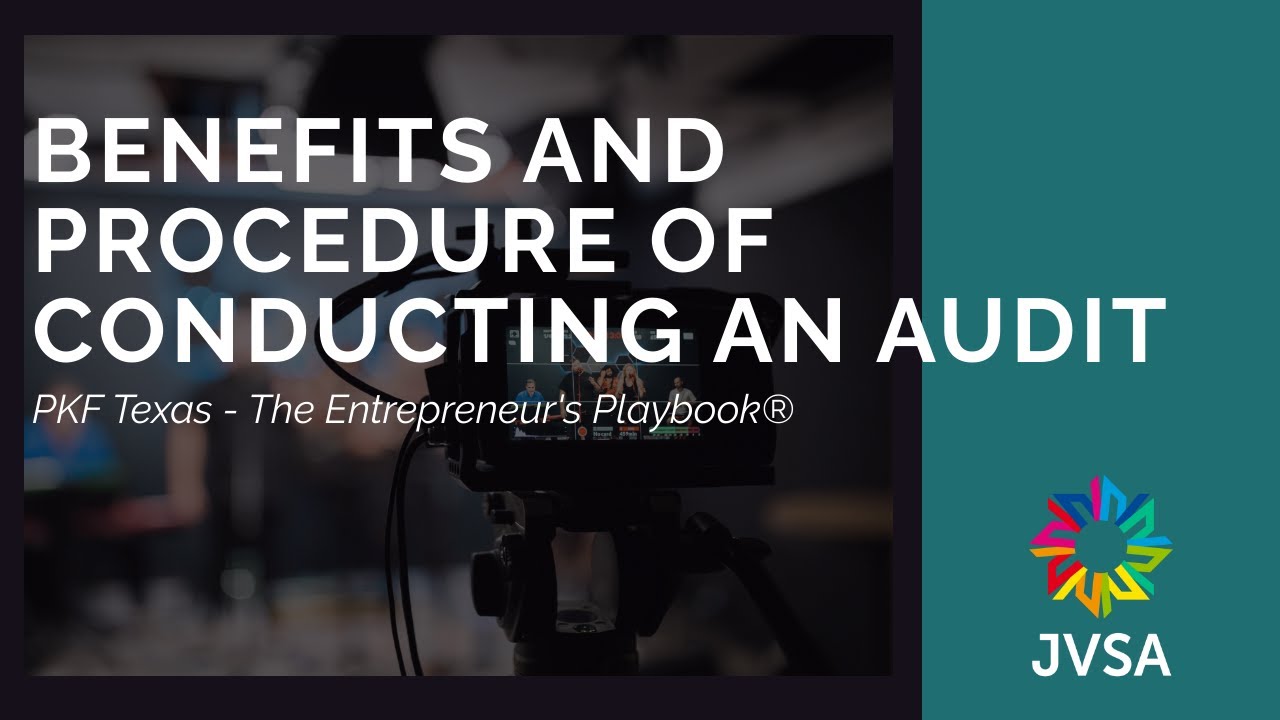 Benefits and Procedures of Conducting an Audit