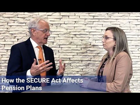 Best of… How the SECURE Act Affects Pension Plans