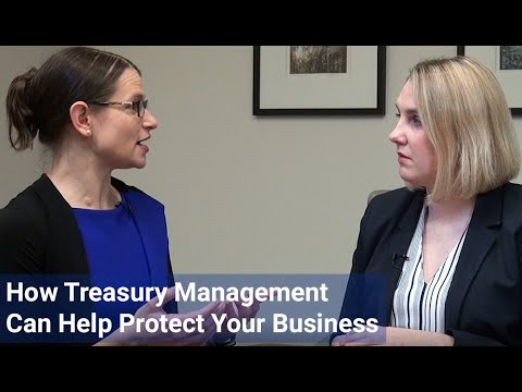 How Treasury Management Can Help Protect Your Business