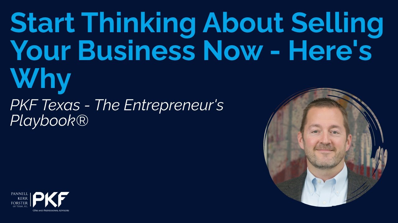 Start Thinking About Selling Your Business Now