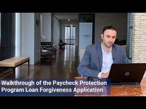 Walkthrough of the Paycheck Protection Program Loan Forgiveness Application