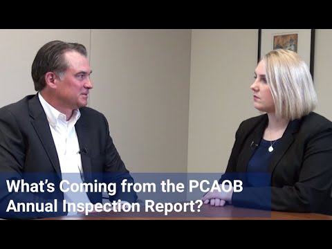 What’s Coming from the PCAOB Annual Inspection Report?