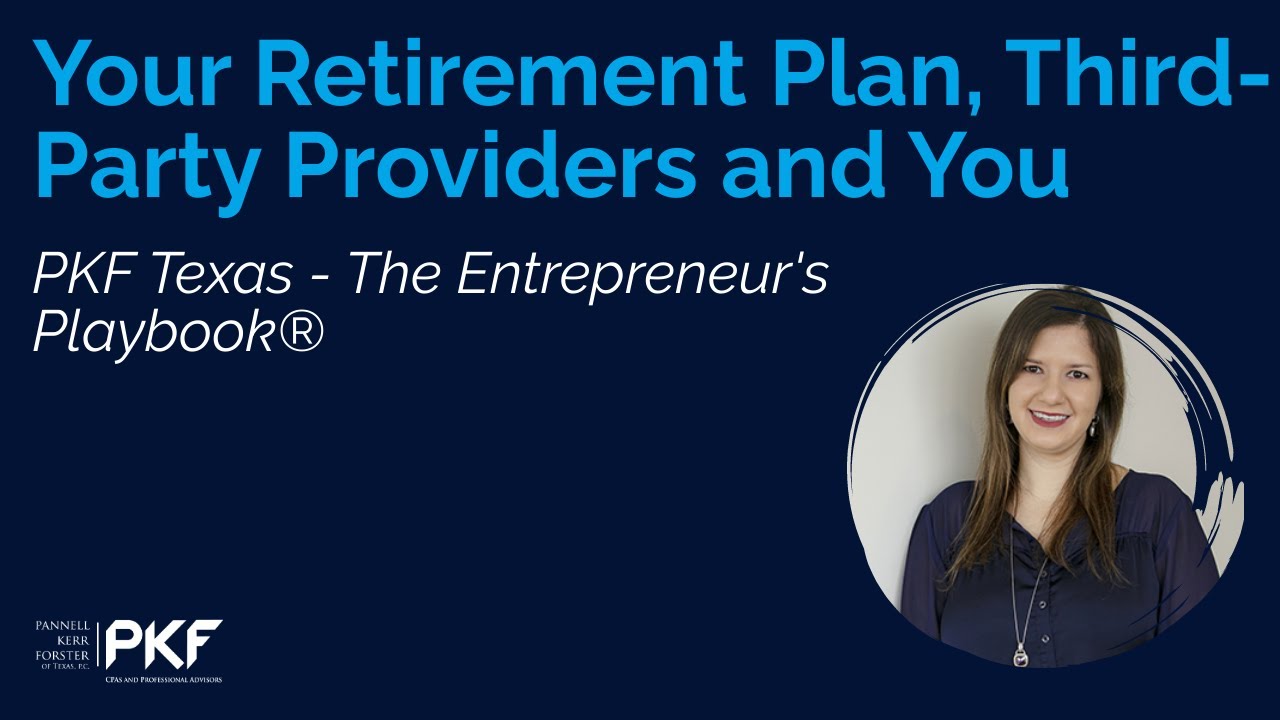 Your Retirement Plan, Third-Party Providers and You