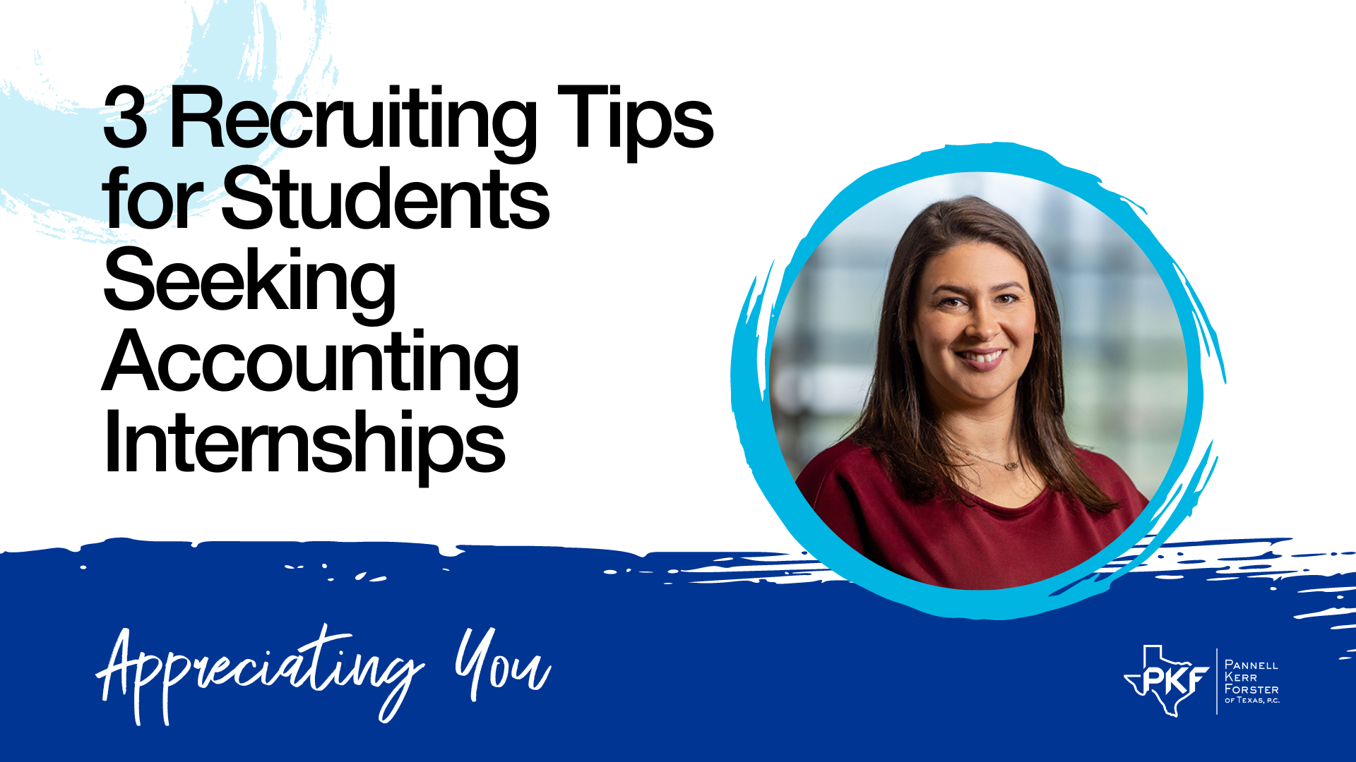 Thumbnail – 3 Recruiting Tips for Students Seeking Accounting Internships – 1920×1080 A video thumbnail image for "3 Recruiting Tips for Students Seeking Accounting Internships" featuring Emily Marsh