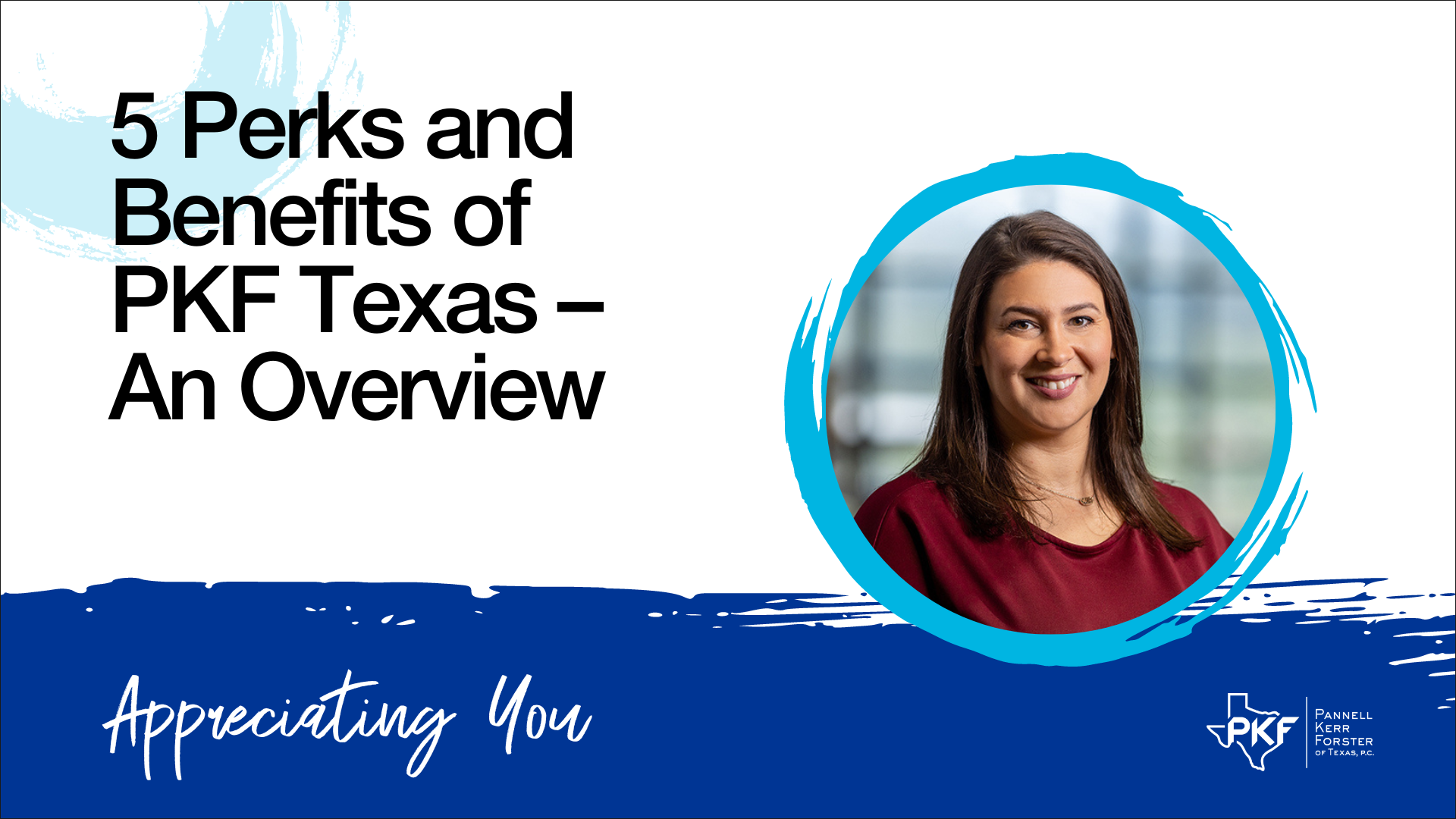 Thumbnail V2 – 5 Perks and Benefits of PKF Texas – An Overview – 1920×1080 A video thumbnail image for "5 Perks and Benefits of PKF Texas – An Overview" featuring Emily Marsh