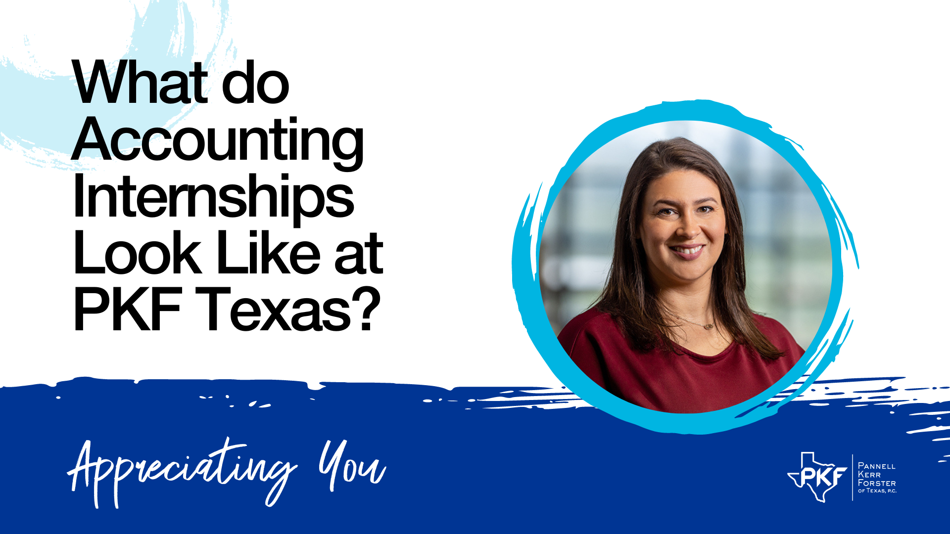 Thumbnail V2 – What do Accounting Internships Look Like at PKF Texas – 1920×1080 A video thumbnail image for "What Do Accounting Internships Look Like at PKF Texas?" featuring Emily Marsh