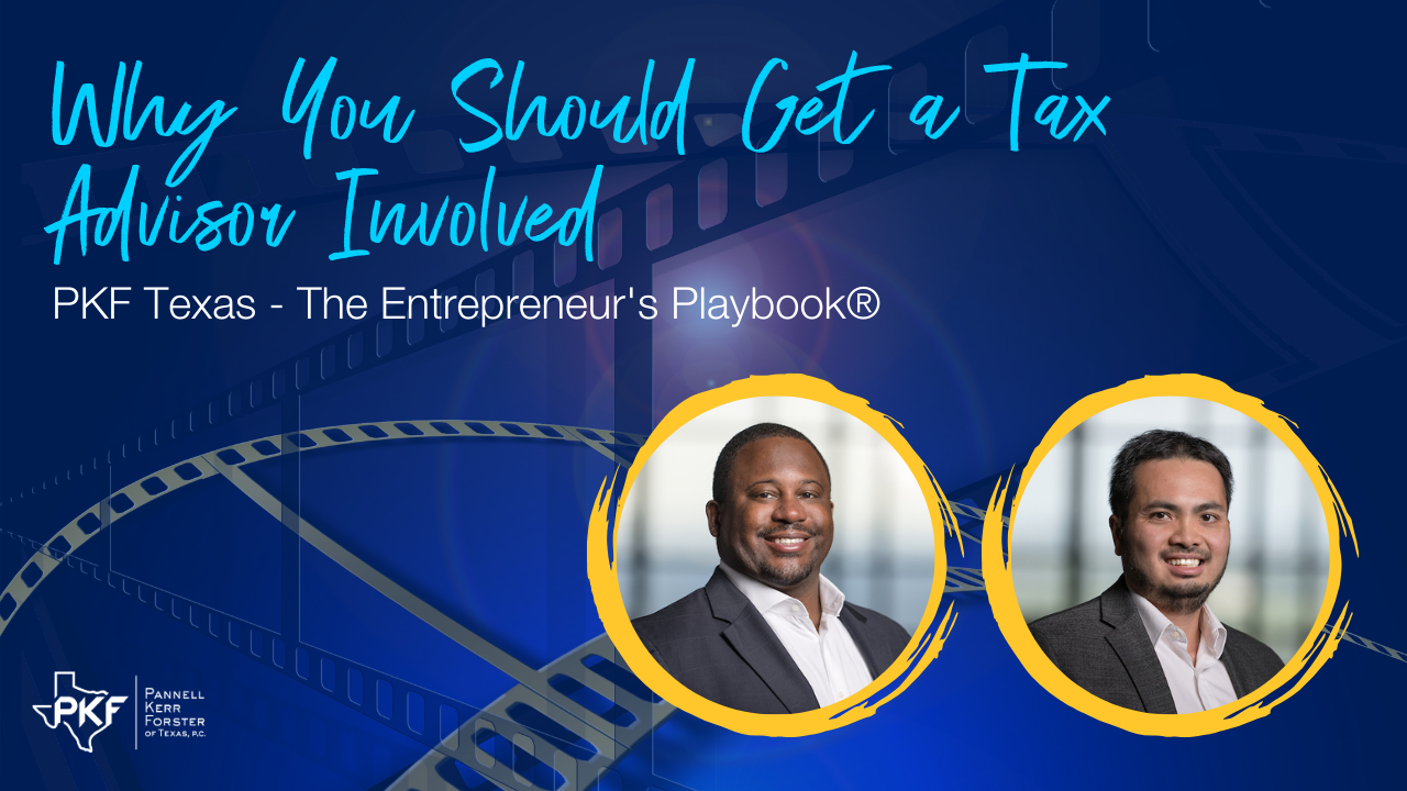 Why You Should Get a Tax Advisor Involved